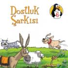 Değerler Eğitimi Öyküleri 6-Dostluk Şarkısı-Dostluk