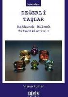 Değerli Taşlar Hakkında Bilmek İstediklerimiz