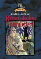 Dehşetkaya Şatosu-11: Bizim Okulun Hayaletleri