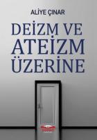 Deizm ve Ateizm Üzerine