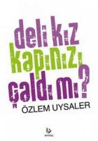 Deli Kız Kapınızı Çaldı mı