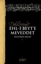 Delilleriyle Ehl-i Beyt’e Meveddet