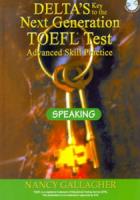 Delta’s Key to the Next Generation TOEFL Tests Speaking