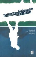 Demiş Miydim