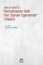 Demokraside Halk Her Zaman Egemendir-Yalan