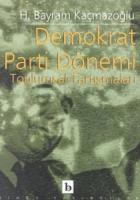 Demokrat Parti Dönemi Toplumsal Tartışmalar