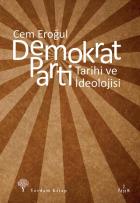 Demokrat Parti Tarihi ve İdeolojisi