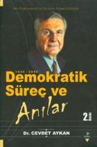 Demokratik Süreç ve Anılar 1946-2000