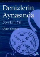 Denizlerin Aynasında Son Elli Yıl