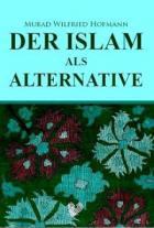 Der Islam Als Alternative