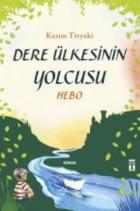 Dere Ülkesinin Yolcusu-Hebo