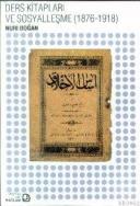 Ders Kitapları ve Sosyalleşme (1876-1918)