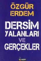 Dersim Yalanları ve Gerçekler