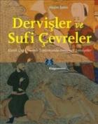 Dervişler ve Sufi Çevreler-Klasik Çağ Osmanlı Toplumunda Tasavvufi Şahsiyetler