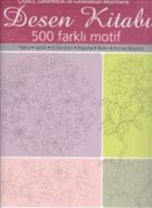 Desen Kitabı 500 Farklı Motif