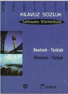 Deutsch - Türkisch / Almanca Türkçe (Kılavuz Sözlük - Leitfaden Wörterbuch)