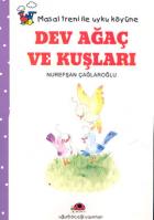 Dev Ağaç ve Kuşları Masal Treni ile Uyku Köyüne