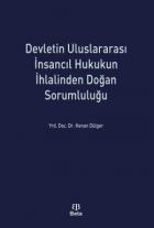 Devletin Uluslararası İnsancıl Hukukun İhlalinden Doğan Sorumluluğu