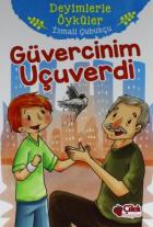 Deyimlerle Öyküler-Güvercinim Uçuverdi