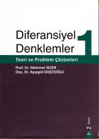 Diferansiyel Denklemler 1: Teori ve Problem Çözümleri