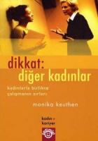 Dikkat : Diğer Kadınlar