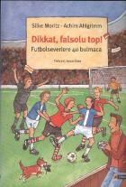 Dikkat, Falsolu Top! (Futbolseverlere 40 Bulmaca)