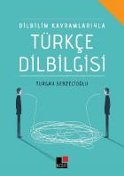 Dilbilim Kavramlarıyla Türkçe Dilbilgisi