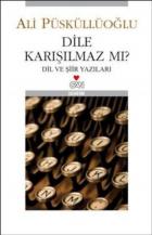 Dile Karışılmaz Mı?