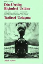 Din - Üretim Biçimleri Üstüne - Tarihsel Uzlaşma