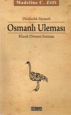 Dindarlık Siyaseti: Osmanlı Uleması (Klasik Dönem Sonrası 1600-1800)