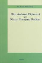 Dini Anlama Biçimleri ve Dünya Barışına Katkısı