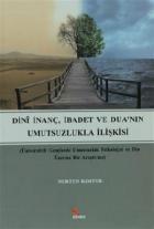 Dini İnanç, İbadet ve Dua'nın Umutsuzlukla İlişkisi