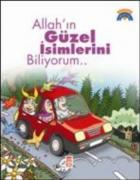 Dinimi Öğreniyorum: Allah'ın Güzel İsimlerini Biliyorum...