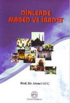 Dinlerde Mabed ve İbadet