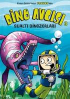 Dino Avcısı 3-Sualtı Dinozorları