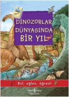 Dinozorlar Dünyasında Bir Yıl - Bul-Eğlen-Öğren