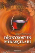 Dionysos’un Mirasçıları