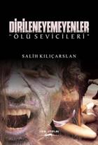 Dirileneyemeyenler - Ölü Sevicileri (2 Cilt Takım)