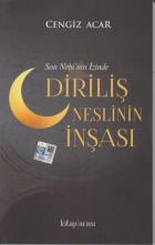 Diriliş Neslinin İnşası Son Nebi'nin İzinde