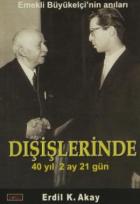 Dışişlerinde 40 Yıl 2 Ay 21 Gün