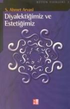 Diyalektiğimiz ve Estetiğimiz