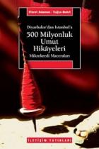 Diyarbakır'dan İstanbul'a "500 Milyonluk Umut Hikayeleri"
