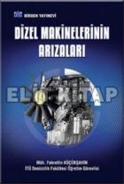 Dizel Makinelerinin Arızaları