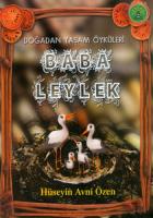 Doğadan Yaşam Öyküleri - Baba Leylek