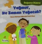 Doğanın Düzeni-Yağmur Ne Zaman Yağacak?