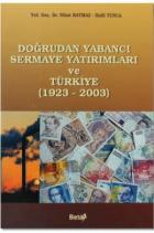 Dogrudan Yabancı Sermaye Yatırımları Ve Türkiye (1923-2003)