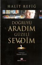 Doğruyu Aradım Güzeli Sevdim