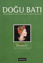 Doğu Batı Düşünce Dergisi Sayı: 30 Dün Bugün Yarın İdeolojiler 3