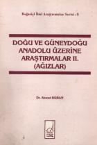 Doğu ve Güneydoğu Anadolu Üzerine Araştırmalar-II (Ağızlar)