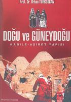 Doğu ve Güneydoğu Kabile Aşiret Yapısı